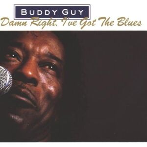 Buddy Guy - Gebraucht Damn Right I've Got The Blues - Preis Vom 28.04.2024 04:54:08 H
