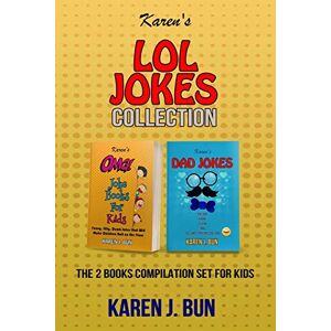 Bun, Karen J. - Karen's Lol Jokes Collection: The 2 Books Compilation Set For Kids