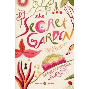 Burnett, Frances Hodgson - The Secret Garden (penguin Classics Deluxe Edition)