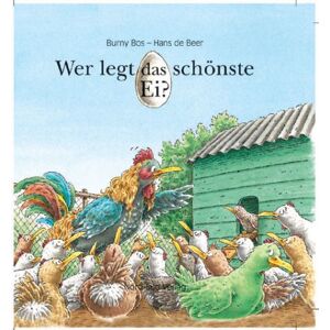 Burny Bos - Gebraucht Wer Legt Das Schönste Ei? - Preis Vom 28.04.2024 04:54:08 H