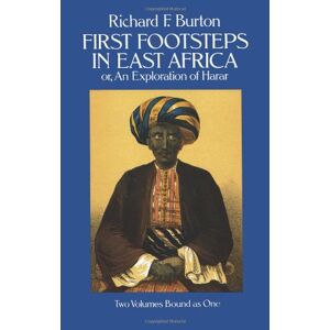 Burton, Richard Francis - Gebraucht First Footsteps In East Africa; Or, An Exploration Of Harar: V. 1 & 2 In 1v - Preis Vom 09.05.2024 04:53:29 H