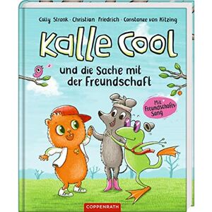 Cally Stronk - Gebraucht Kalle Cool Und Die Sache Mit Der Freundschaft - Preis Vom 09.05.2024 04:53:29 H