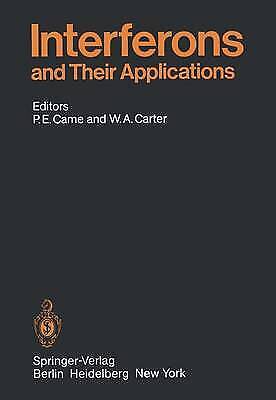 Came, Paul E. - Interferons And Their Applications (handbook Of Experimental Pharmacology, 71, Band 71)