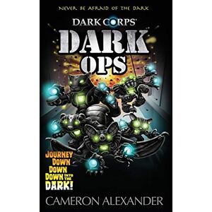 Cameron Alexander - Dark Ops (dark Corps, Band 12)