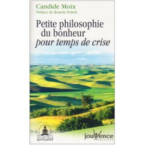 Candide Moix - Gebraucht Petite Philosophie Du Bonheur Pour Temps De Crise - Preis Vom 07.05.2024 04:51:04 H
