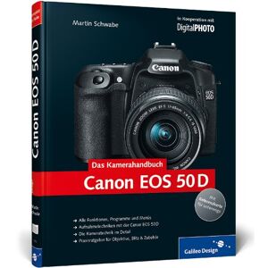 Canon Eos 50d - Das Kamerahandbuch Galileo Design