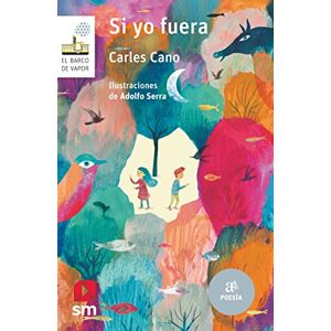 Carles Cano - Gebraucht Si Yo Fuera (el Barco De Vapor Blanca, Band 155) - Preis Vom 29.04.2024 04:59:55 H