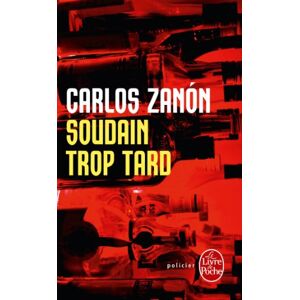 Carlos Zanon - Gebraucht Soudain Trop Tard - Preis Vom 26.04.2024 05:02:28 H