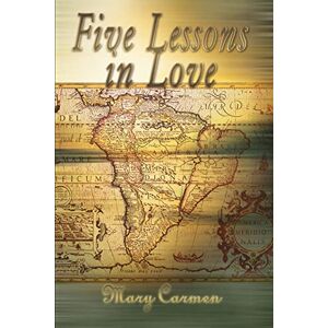 Carmen Kirk - Five Lessons In Love