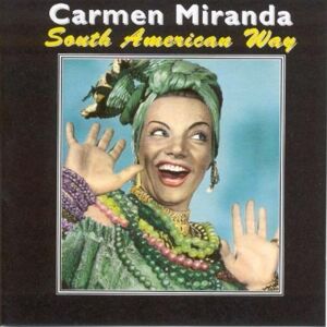 Carmen Miranda - Gebraucht South American Way - Preis Vom 06.05.2024 04:58:55 H