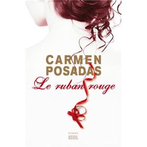 Carmen Posadas - Gebraucht Le Ruban Rouge - Preis Vom 29.04.2024 04:59:55 H