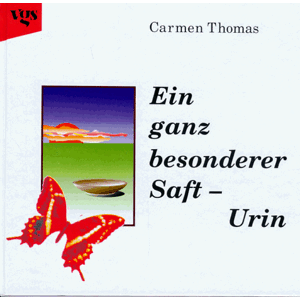 Carmen Thomas - Gebraucht Ein Ganz Besonderer Saft, Urin - Preis Vom 29.04.2024 04:59:55 H