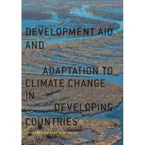 Carola Betzold - Development Aid And Adaptation To Climate Change In Developing Countries