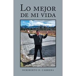 Carrera, Heriberto H. - Lo Mejor De Mi Vida