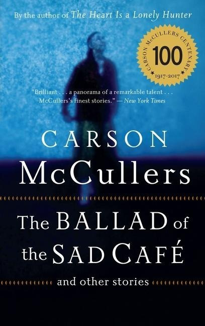 Carson Mccullers - Gebraucht Ballad Of The Sad Cafe: And Other Stories - Preis Vom 26.04.2024 05:02:28 H