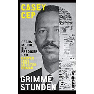 Casey Cep - Gebraucht Grimme Stunden: Sechs Morde, Ein Prediger Und Harper Lees Letzter Roman - Preis Vom 29.04.2024 04:59:55 H