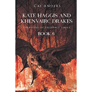 Cat Anders - Kate Haggis And Khenvairc Drakes: Pocketful Of Existence Series,