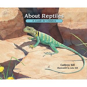 Cathryn Sill - Gebraucht About Reptiles: A Guide For Children - Preis Vom 26.04.2024 05:02:28 H