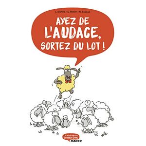 Cécile Dupire - Gebraucht Ayez De L'audace, Sortez Du Lot ! (la Bedetheque Du Bien-etre) - Preis Vom 26.04.2024 05:02:28 H