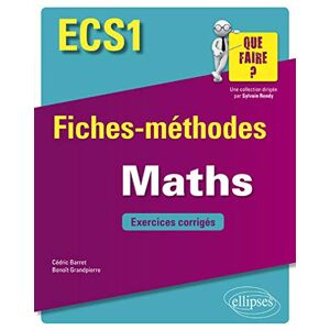 Cédric Barret - Gebraucht Mathématiques Ecs1 - Fiches-méthodes Et Exercices Corrigés (que Faire ?) - Preis Vom 09.05.2024 04:53:29 H
