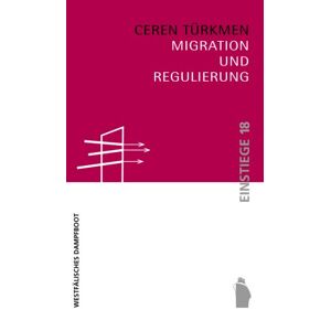 Ceren Türkmen - Gebraucht Migration Und Regulierung - Preis Vom 03.05.2024 04:54:52 H