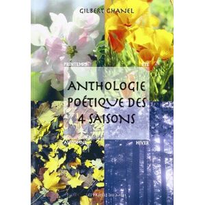 Chanel Gilbert - Gebraucht Anthologie Poétique Des 4 Saisons - Preis Vom 09.05.2024 04:53:29 H
