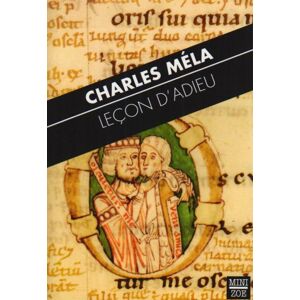 Charles Méla - Gebraucht Leçon D'adieu : Avec Les Ailes Du Grand Désir - Preis Vom 28.04.2024 04:54:08 H