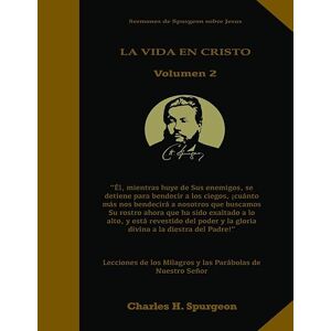 Charles Spurgeon La Vida En Cristo Volumen 2 (taschenbuch)