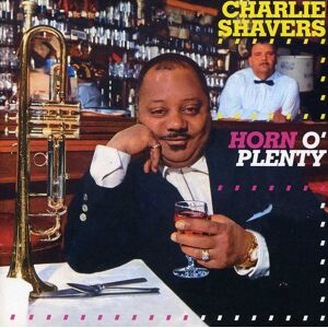 Charlie Shavers - Gebraucht Horn O Plenty - Preis Vom 28.04.2024 04:54:08 H