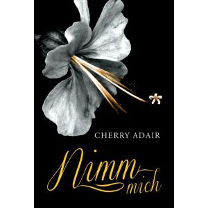 Cherry Adair - Gebraucht Nimm Mich! - Preis Vom 05.05.2024 04:53:23 H