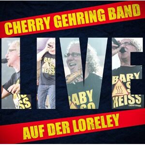 Cherry Gehring Band - Gebraucht Live Auf Der Loreley - Preis Vom 30.04.2024 04:54:15 H