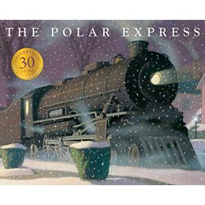 Chris Van Allsburg - The Polar Express: 30th Anniversary Edition