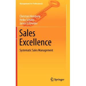 Christian Homburg - Sales Excellence: Systematic Sales Management (management For Professionals)