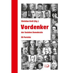 Christian Krell - Gebraucht Vordenkerinnen Und Vordenker Der Sozialen Demokratie: 49 Porträts - Preis Vom 06.05.2024 04:58:55 H