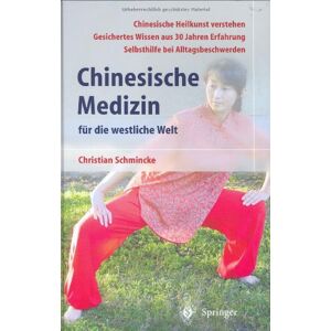 Christian Schmincke - Gebraucht Chinesische Medizin Für Die Westliche Welt - Preis Vom 08.05.2024 04:49:53 H