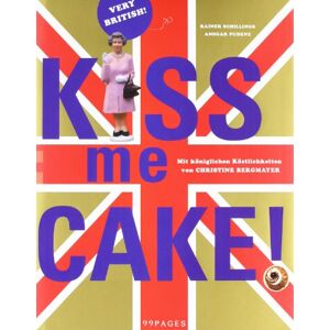 Christine Bergmayer - Gebraucht Kiss Me Cake!: Very British - Preis Vom 09.05.2024 04:53:29 H