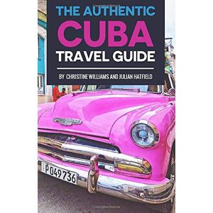 Christine Williams - Gebraucht The Authentic Cuba Travel Guide - Preis Vom 29.04.2024 04:59:55 H