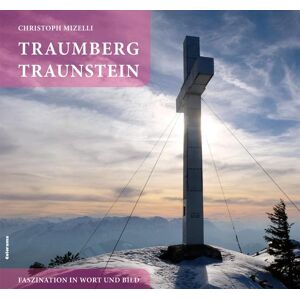 Christoph Mizelli - Gebraucht Traumberg Traunstein - Preis Vom 28.04.2024 04:54:08 H