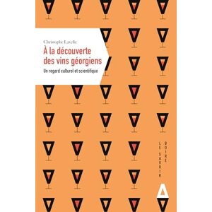 Christophe Lavelle - Gebraucht A La Découverte Des Vins Géorgiens: Un Regard Culturel Et Scientifique - Preis Vom 29.04.2024 04:59:55 H