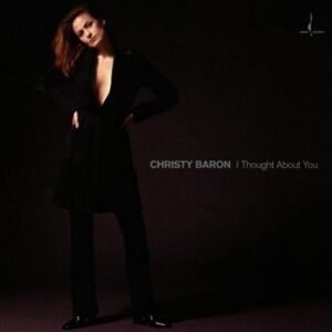 Christy Baron - Gebraucht I Thought About You - Preis Vom 09.05.2024 04:53:29 H