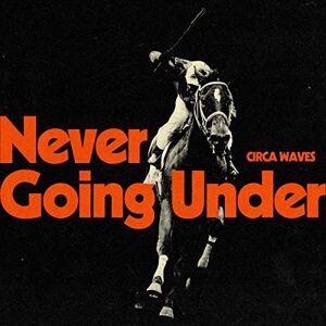Circa Waves Never Going Under Cd Neu 5400863094331