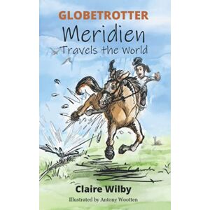 Claire Wilby - Gebraucht Globetrotter - Meridien Travels The World - Preis Vom 29.04.2024 04:59:55 H