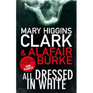 Clark, Mary Higgins - Gebraucht All Dressed In White (under Suspicion 2) - Preis Vom 14.05.2024 04:49:28 H