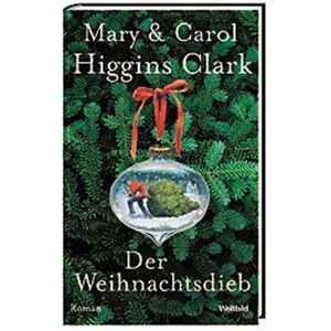 Clark, Mary Higgins - Gebraucht Der Weihnachtsdieb - Preis Vom 14.05.2024 04:49:28 H