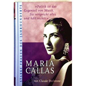 Claude Dufresne - Gebraucht Maria Callas - Preis Vom 29.04.2024 04:59:55 H
