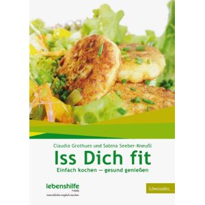 Claudia Grothues - Gebraucht Iss Dich Fit. Einfach Kochen - Gesund Genießen - Preis Vom 29.04.2024 04:59:55 H