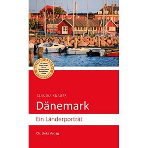 Claudia Knauer - Gebraucht Dänemark: Ein Länderporträt (diese Buchreihe Wurde Ausgezeichnet Mit Dem Itb-buchaward 2014!) - Preis Vom 26.04.2024 05:02:28 H