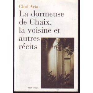 Clod'aria - Gebraucht La Dormeuse De Chaix - Preis Vom 02.05.2024 04:56:15 H