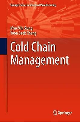 Cold Chain Management (springer-serie In Fortgeschrittener Fertigung)