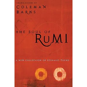Coleman Barks - Gebraucht The Soul Of Rumi: A New Collection Of Ecstatic Poems - Preis Vom 24.04.2024 05:05:17 H